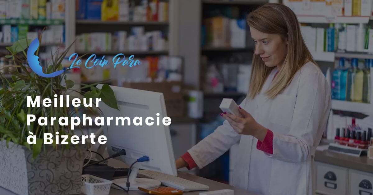 le coin para votre meilleure parapharmacie à bizerte
